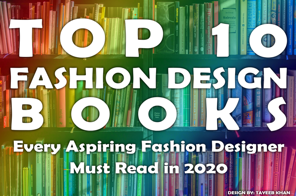 Top 10 Fashion Design Books Every Aspiring Fashion Designer Must